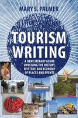 Tourism Writing: A New Literary Genre Unveiling... 1627342494 Book Cover