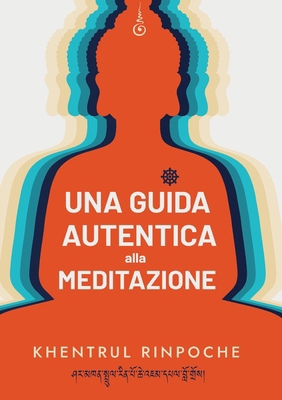 Una guida autentica alla meditazione [Italian] 1958229148 Book Cover