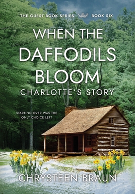 When the Daffodils Bloom: Charlotte's Story B0FT71B3RB Book Cover