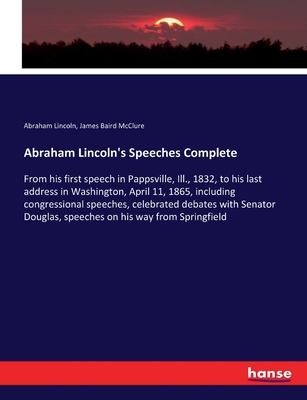 Abraham Lincoln's Speeches Complete: From his f... 333721200X Book Cover