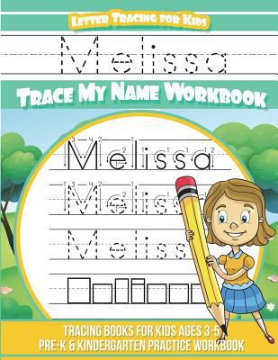 Melissa Letter Tracing for Kids Trace my Name W... 1721993533 Book Cover