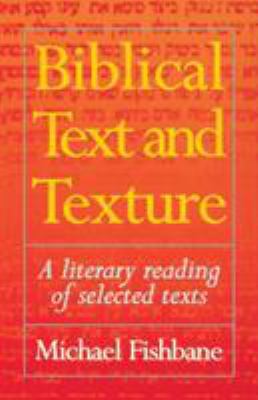 Biblical Text and Texture: A Literary Reading o... 1851681515 Book Cover