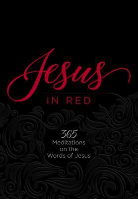 Jesus in Red: 365 Meditations on the Words of J... 1424558840 Book Cover