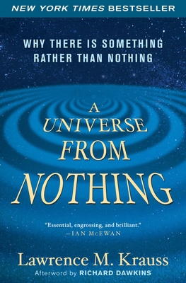 A Universe from Nothing: Why There Is Something... 1451624468 Book Cover