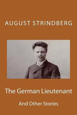 The German Lieutenant: And Other Stories 1507770219 Book Cover
