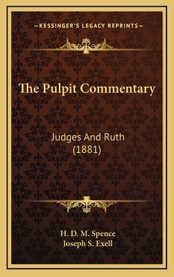 The Pulpit Commentary: Judges And Ruth (1881) 1166661113 Book Cover