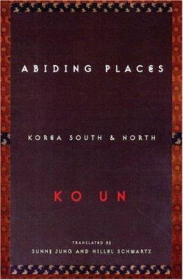 Abiding Places, Korea North and South 1932195408 Book Cover