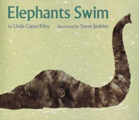 Elephants Swim 0395736544 Book Cover