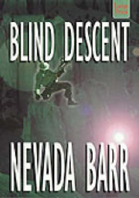 Blind Descent [Large Print] 1568955472 Book Cover