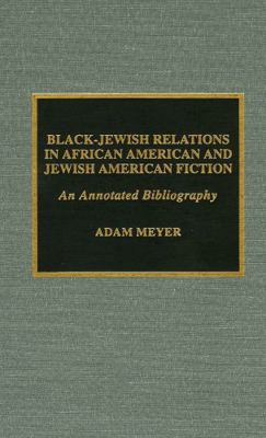 Black-Jewish Relations in African American and ... 0810842181 Book Cover