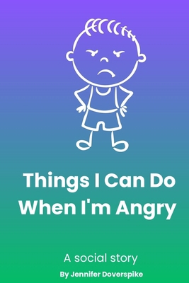 Things I Can Do When I'm Angry B0HL1Q1XT3 Book Cover