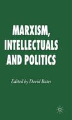 Marxism, Intellectuals and Politics 1403949980 Book Cover
