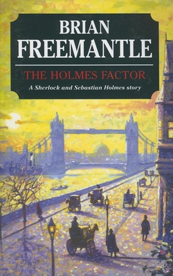 The Holmes Factor (Sebastian Holmes) 0727891375 Book Cover