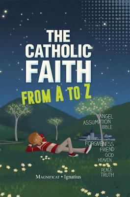 The Catholic Faith from A to Z 1621641767 Book Cover