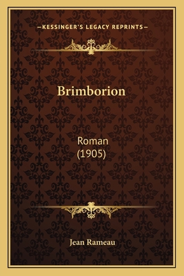 Brimborion: Roman (1905) [French] 1166476634 Book Cover