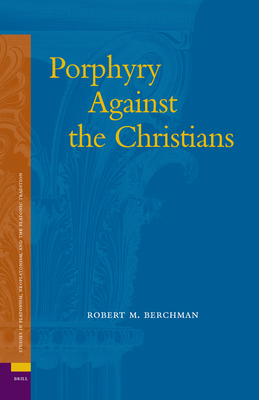 Porphyry Against the Christians 9004148116 Book Cover