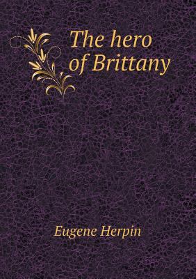 The hero of Brittany 5518813368 Book Cover