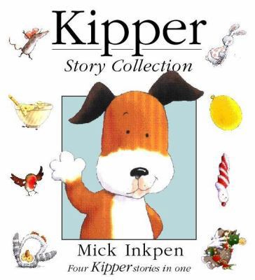 Kipper Story Collection: "Kipper", "Kipper's Bi... 0340716282 Book Cover