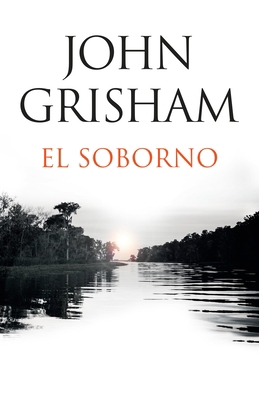 El Soborno / The Whistler: Spanish-Language Edi... [Spanish] 0525435816 Book Cover
