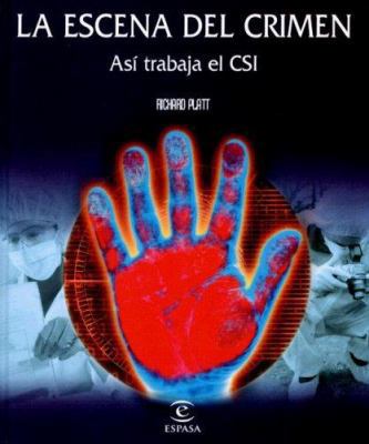 La escena del crimen (Spanish Edition) [Spanish] 8467022515 Book Cover