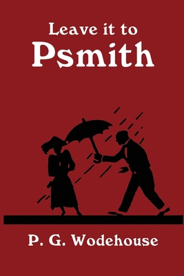 Leave It to Psmith 1696741599 Book Cover