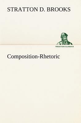 Composition-Rhetoric 3849155889 Book Cover