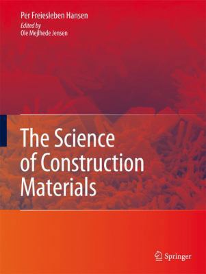 The Science of Construction Materials 3540708979 Book Cover