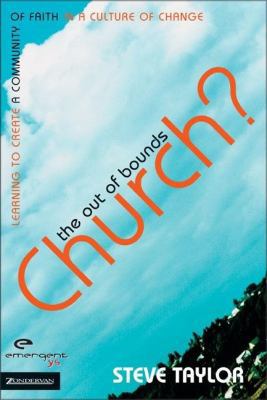 The Out of Bounds Church?: Learning to Create a... 0310259045 Book Cover