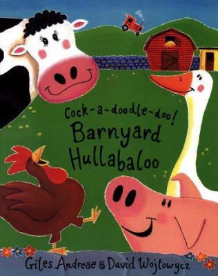 Cock-A-Doodle-Doo! Barnyard Hullabaloo 1888444754 Book Cover