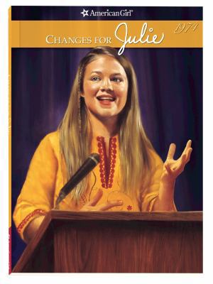 Changes for Julie (American Girl Collection, 6) 1593693540 Book Cover