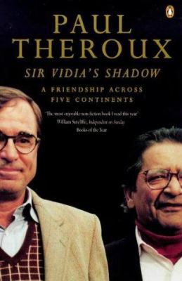 Sir Vidia's Shadow: A Friendship Across Five Co... 014028110X Book Cover