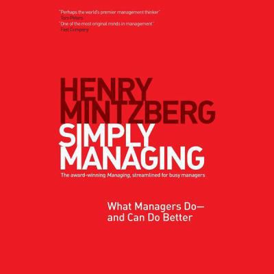 Simply Managing: What Managers Do--And Can Do B... 1482942135 Book Cover