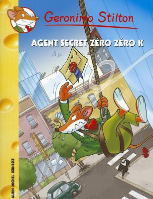 L'Agent Secret Zero Zero K N53 (Geronimo Stilto... [French] 2226209441 Book Cover