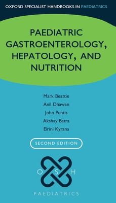 Paediatric Gastroenterology, Hepatology, and Nu... 0198759924 Book Cover