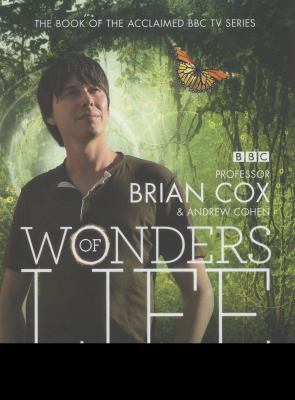 Wonders of Life. by Brian Cox, Andrew Cohen 0007452675 Book Cover