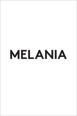 Melania: A Memoir 1510782753 Book Cover