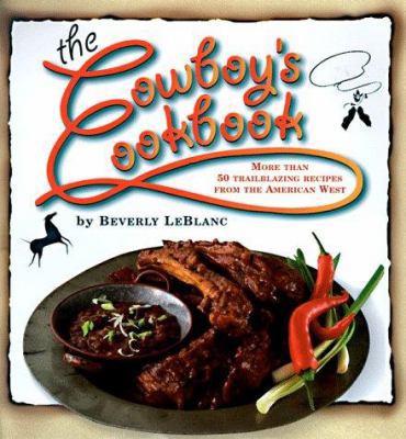 The Cowboy's Cookbook 076240275X Book Cover