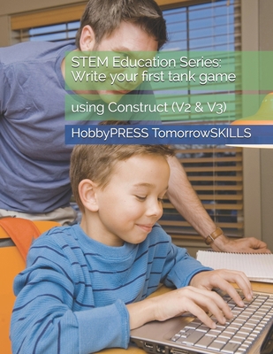 STEM Education Series: Write your first tank ga... B0892HRT4M Book Cover