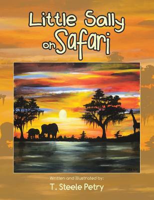 Little Sally on Safari 1728319838 Book Cover