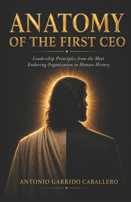 Anatomy of the First CEO B0H17YH5GM Book Cover