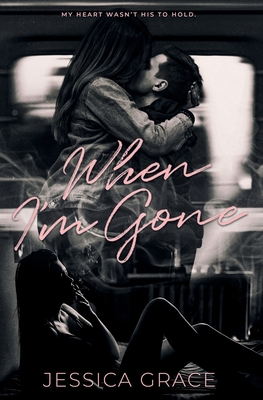 When I'm Gone B092PKQ6DS Book Cover