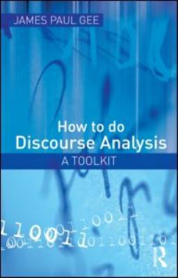 How to do Discourse Analysis: A Toolkit 0415572088 Book Cover