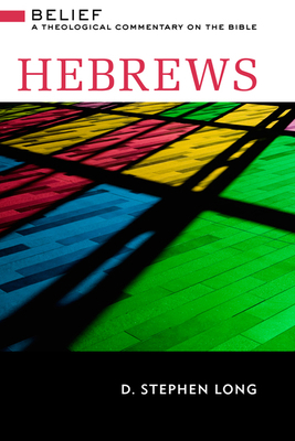 Hebrews: Belief: A Theological Commentary on th... 0664232515 Book Cover