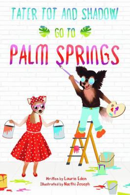 Paperback Tater Tot and Shadow Go to Palm Springs Book