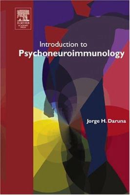 Introduction to Psychoneuroimmunology 0122034562 Book Cover