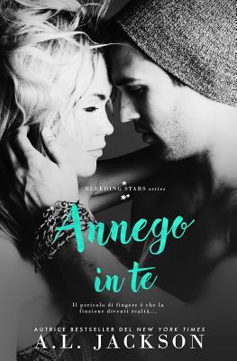 Annego in te [Italian] 1946420301 Book Cover