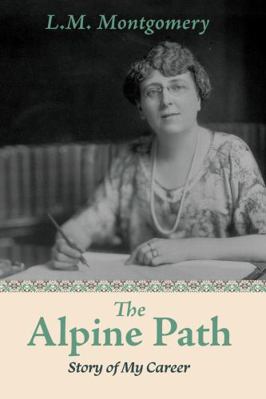 The Alpine Path: The Story of My Career 1554556759 Book Cover