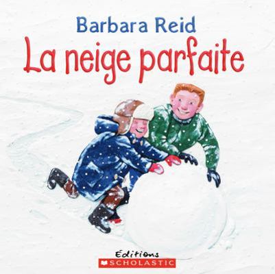 La Neige Parfaite [French] 0545980100 Book Cover