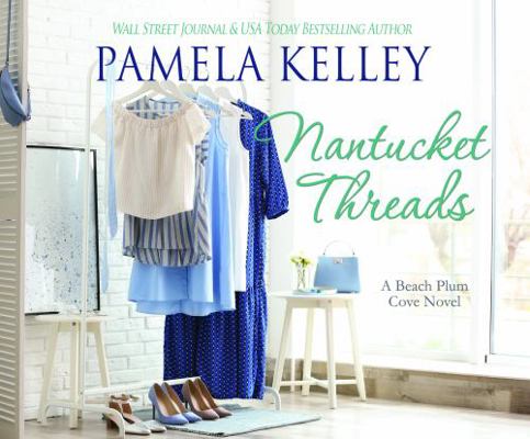 Nantucket Threads (Nantucket Beach Plum Cove, 6)            Book Cover