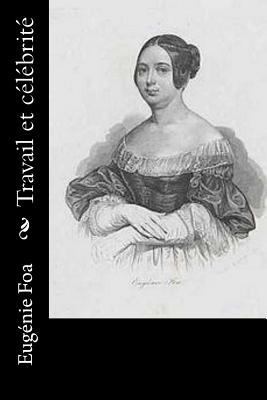 Travail et célébrité [French] 1530298822 Book Cover